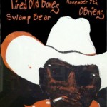 Tired Old Bones w/ Waylon Speed & Swamp Bear.